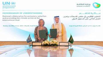 السعودية وأمم المتحدة للبيئة تعزّزان التعاون الإقليمي بتوقيع مذكرة تفاهم لمكافحة الانبعاثات